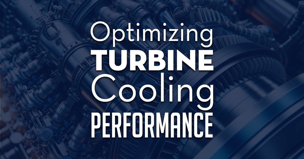 Optimizing Turbine Cooling Performance