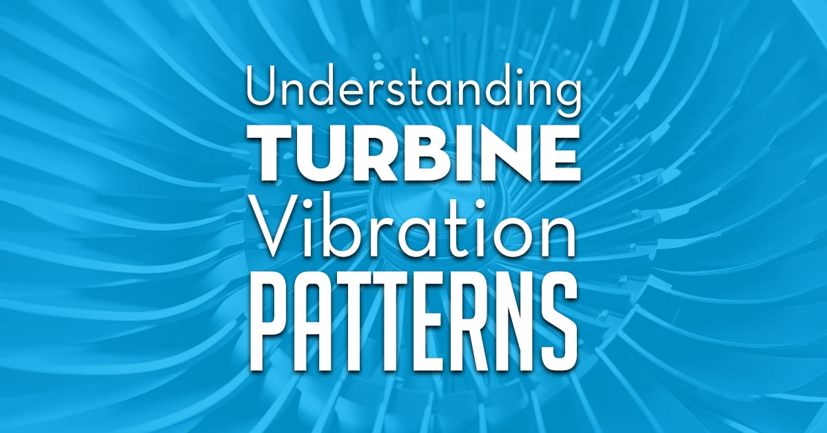 Understanding Turbine Vibration Patterns