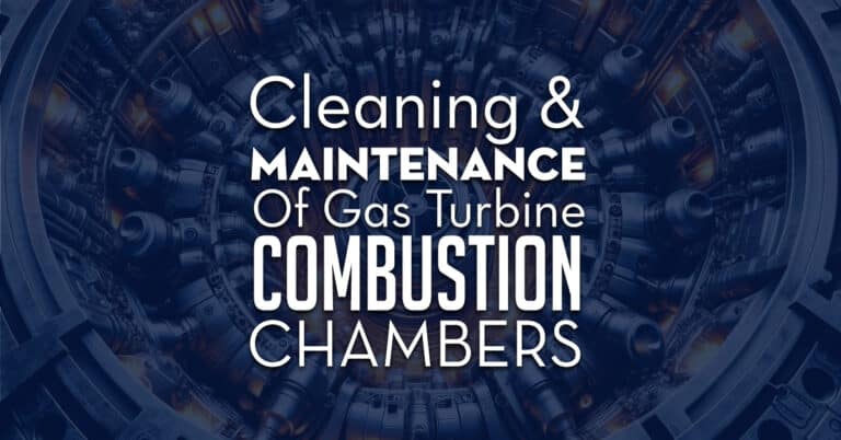 Cleaning And Maintenance Of Gas Turbine Combustion Chambers Allied Power Group 9582