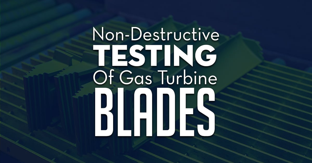 Non Destructive Testing Of Gas Turbine Blades