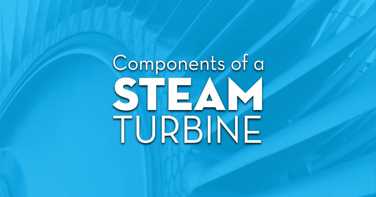 Components Of A Steam Turbine