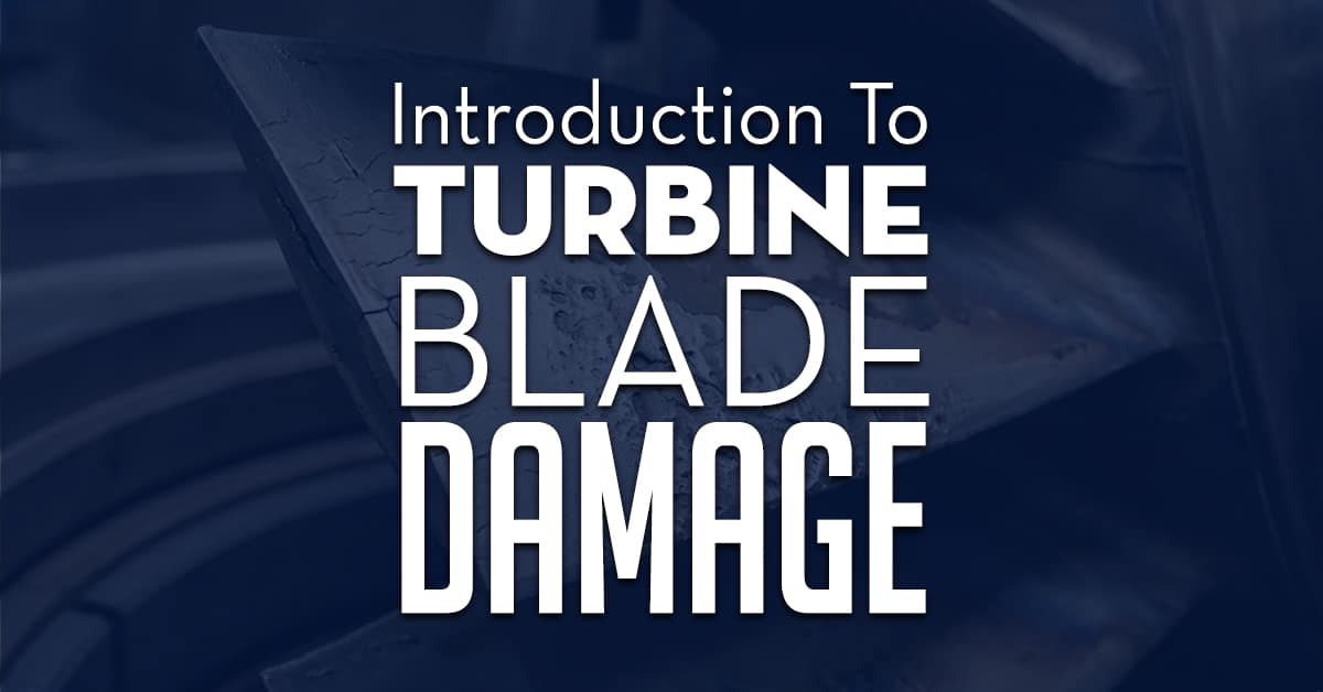 Introduction To Turbine Blade Damage